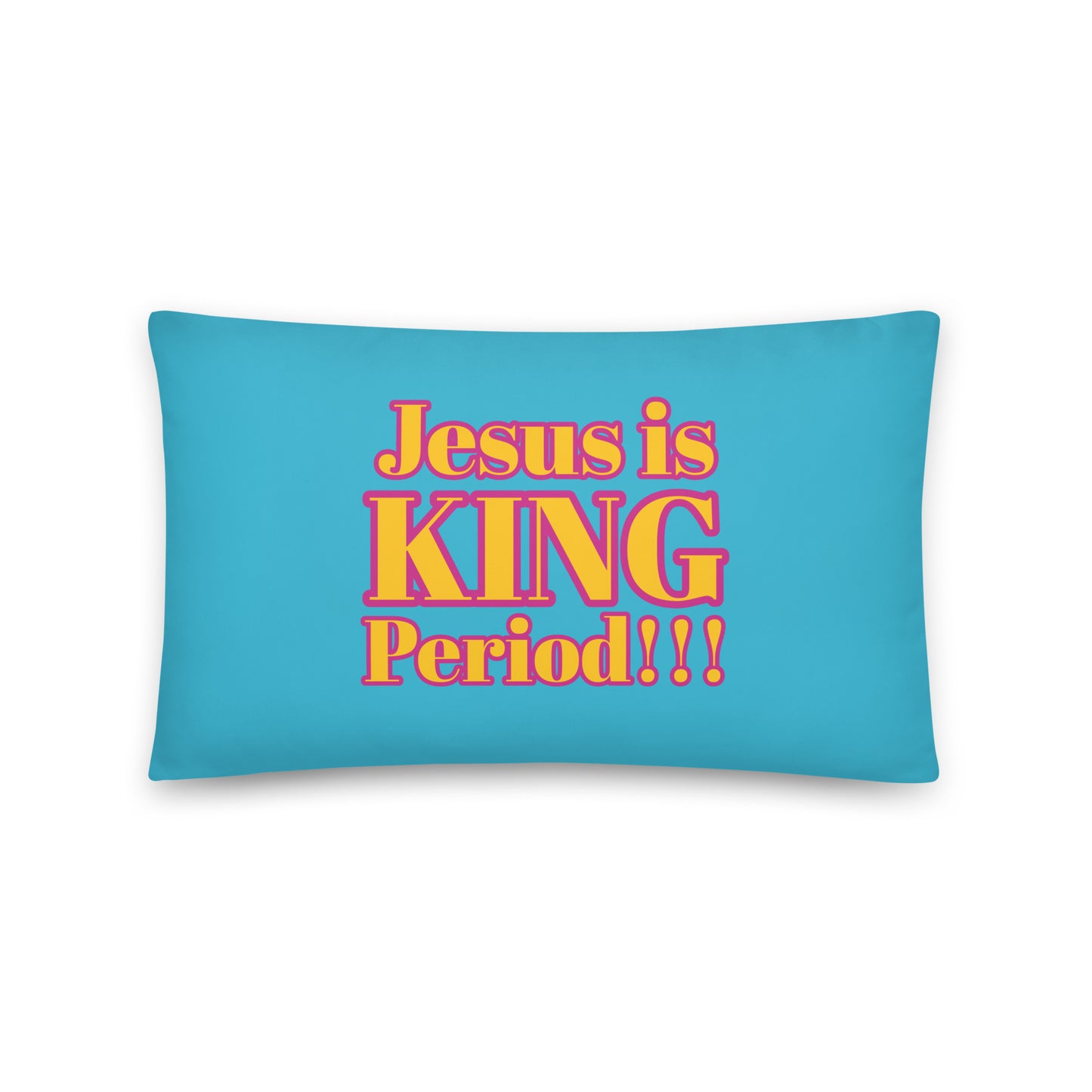 Jesus is King period!!! Basic Pillow